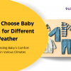 How to Choose Baby Dresses for Different Weather